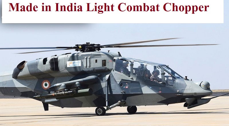 First made in India Light Combat Helicopters strengthen IAF
