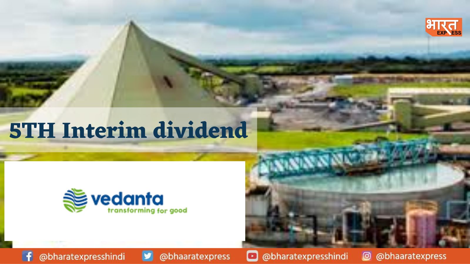 Decision of Vedanta’s Fifth Interim Dividend To Take Place On March 28