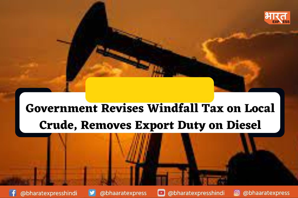 Government Revised Windfall Tax and Scrapped Export Duty on Diesel