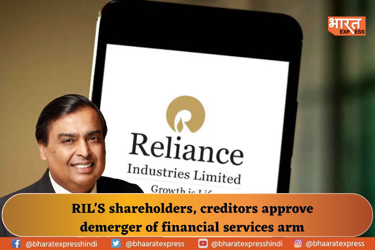 Reliance Industries Shareholders, Creditors Nod to Spin Off Demerger of Financial Services Biz