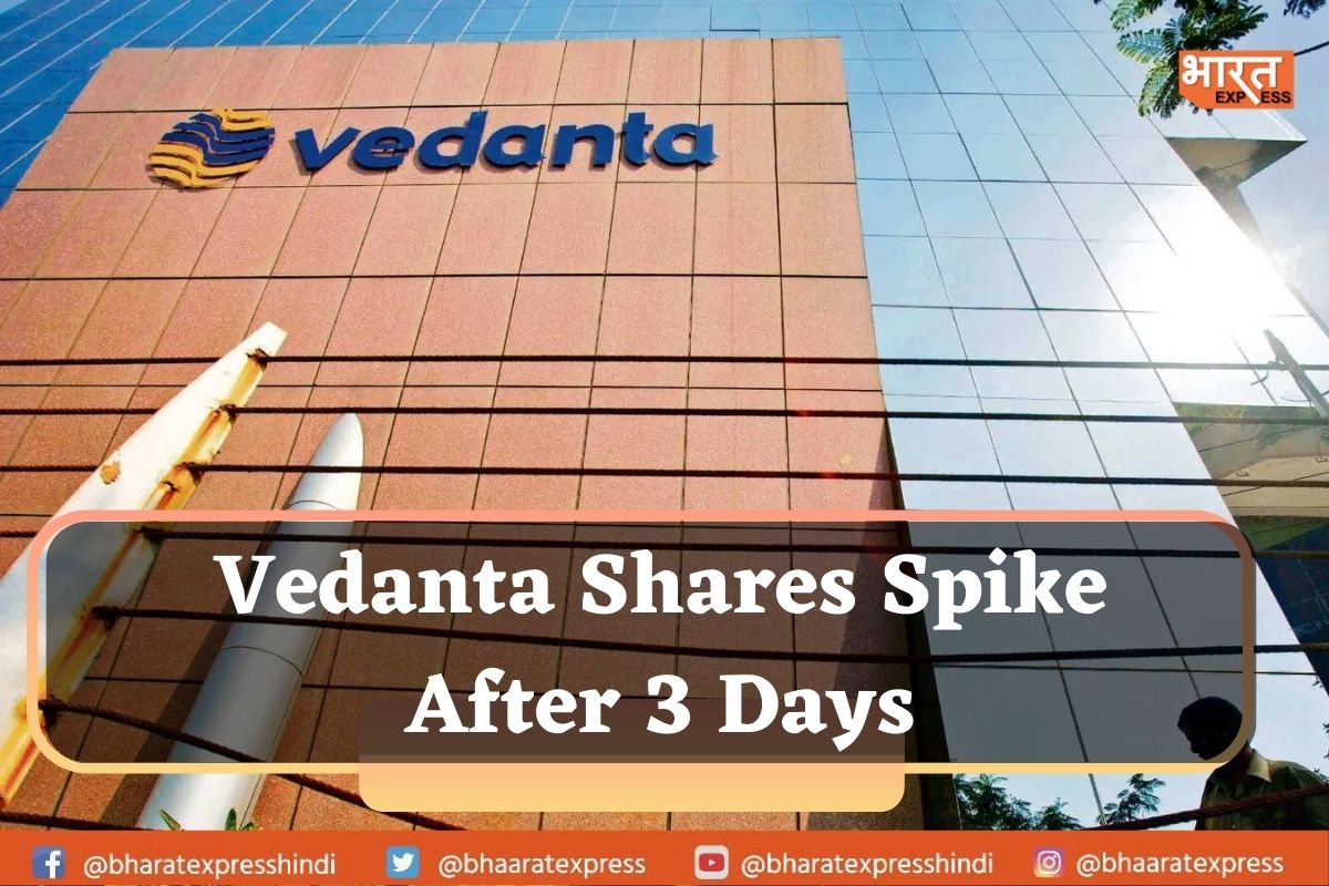 Know Why Vedanta’s Shares Surged Post Three Days of Fall