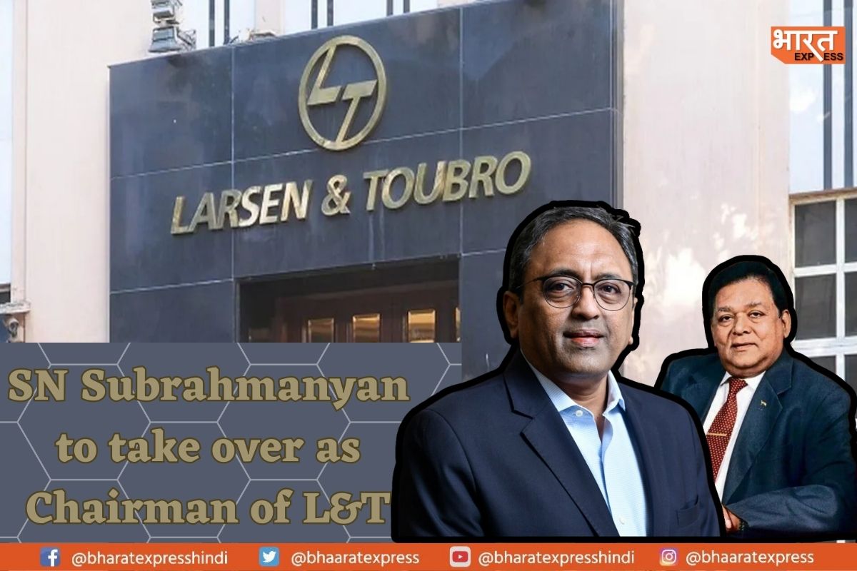 SN Subrahmanyan to take over as Chairman of L&T as AM Naik Steps Down after 58 years With Company