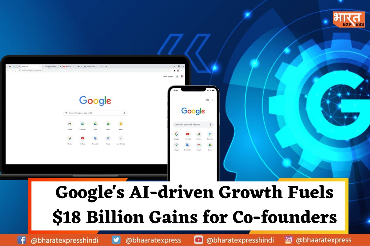 Google’s AI Strategy Pays Off, Enriches Co-founders by $18 Billion