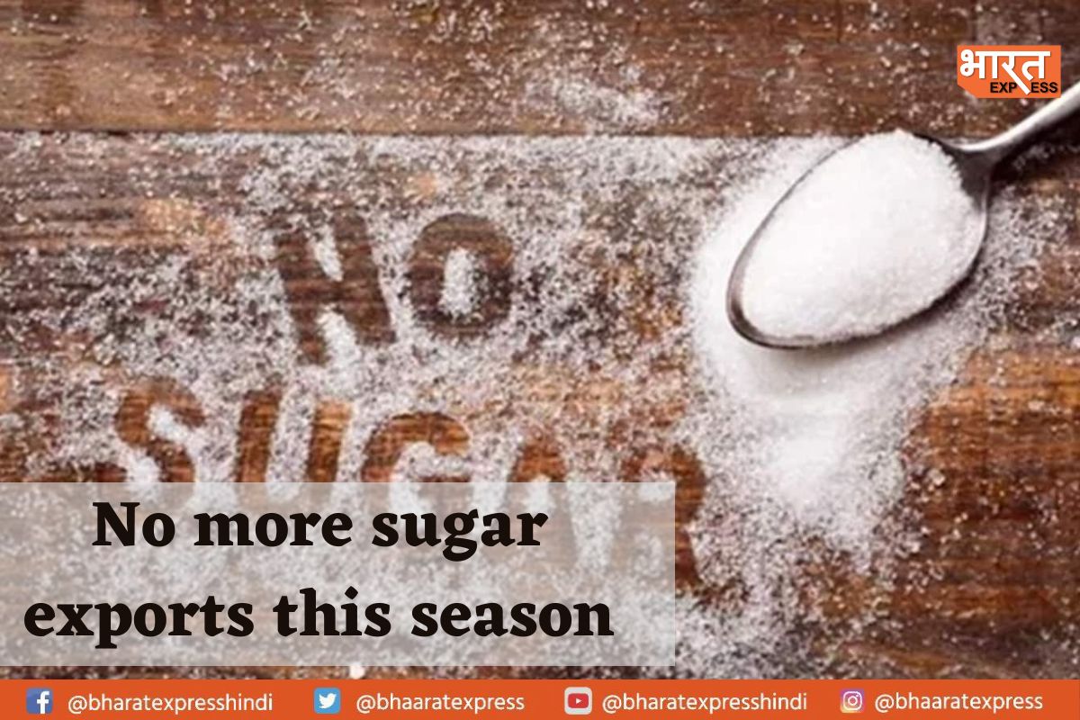 No More Export Of Sugar This Season