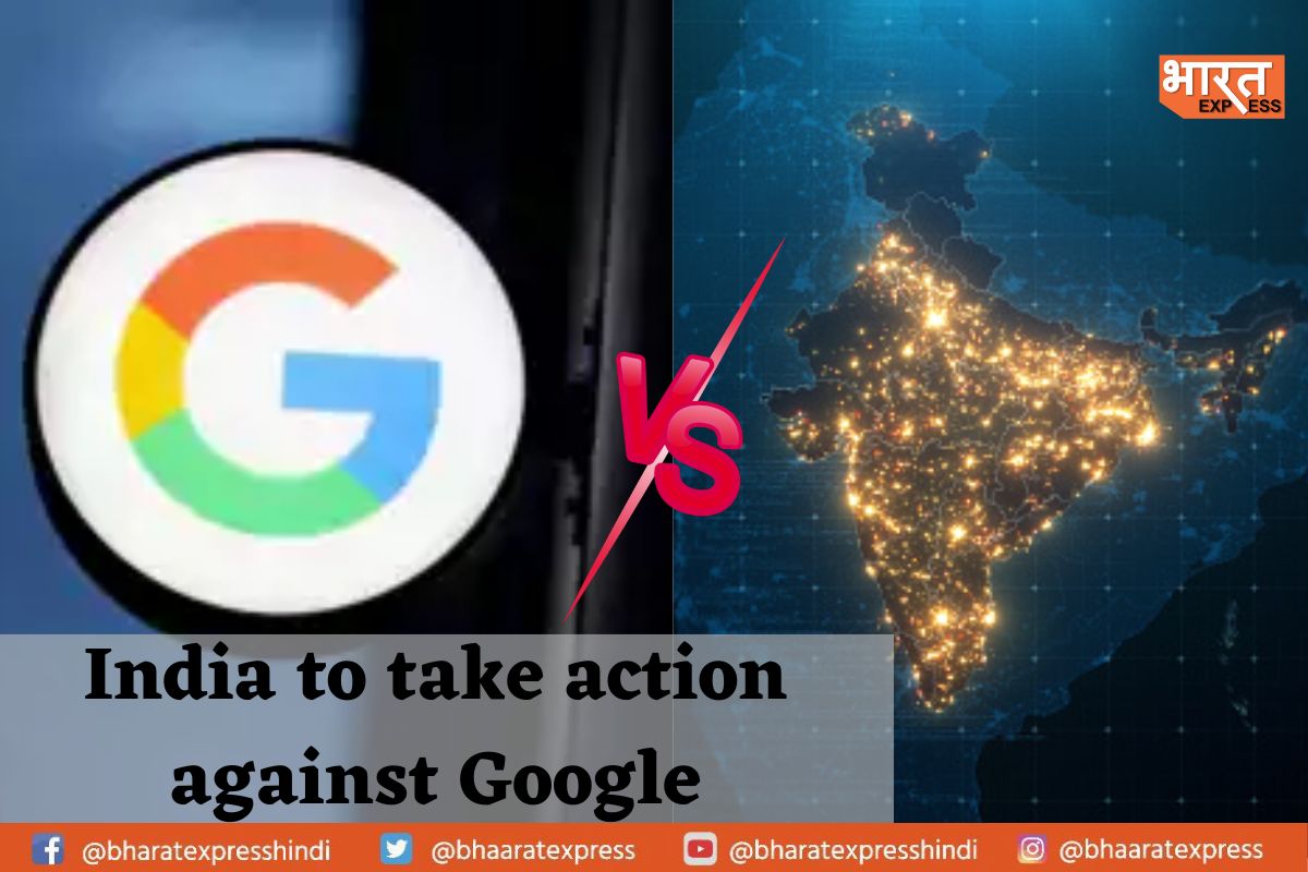 Indian Government Plans Action Against Google; Know Why