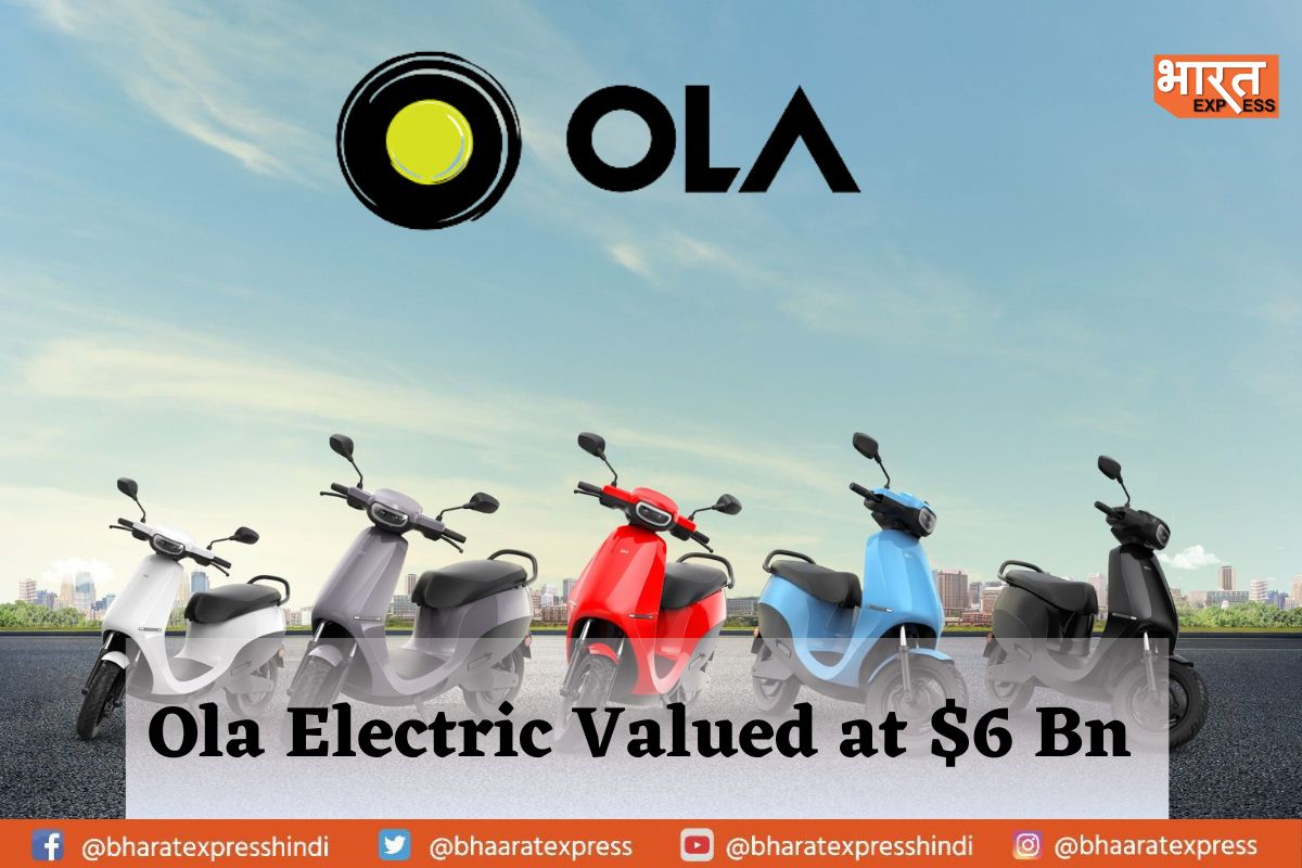 Ola Electric Hits $6 Billion Valuation Milestone with Successful Funding Round