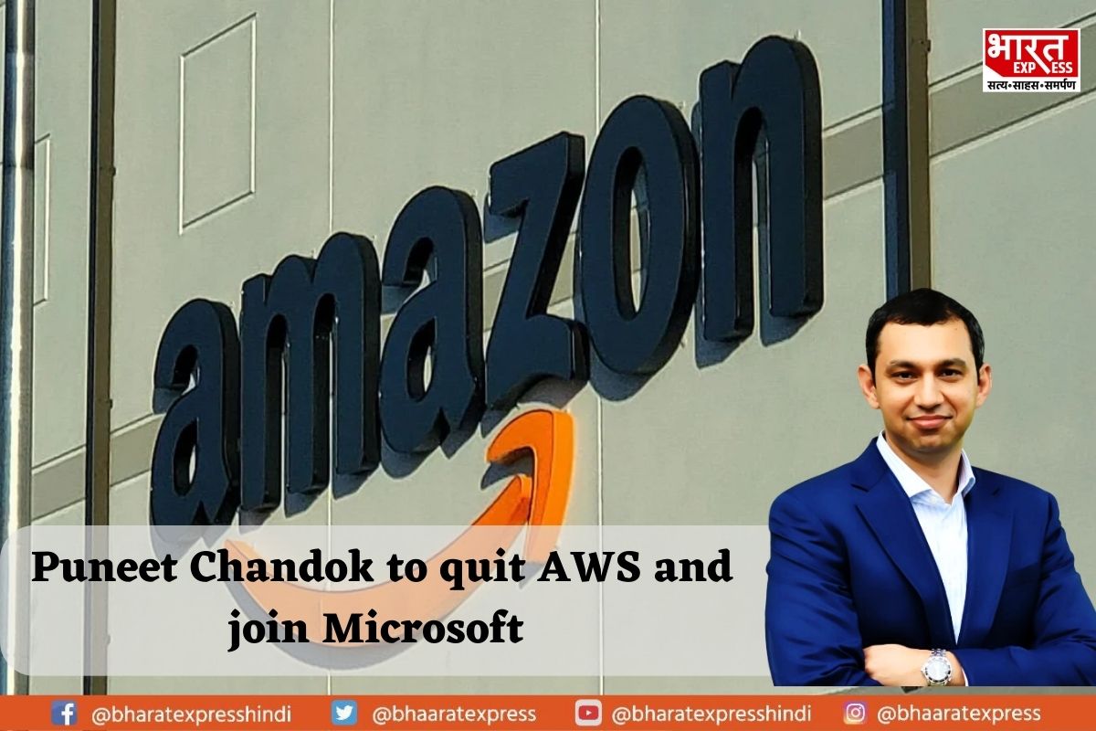 Puneet Chandok Leaves Amazon Web Services to Join Microsoft