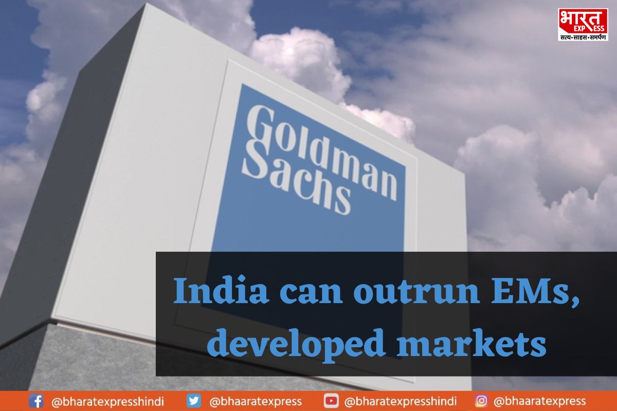 India can outrun EMs, developed markets: Goldman Sachs Report