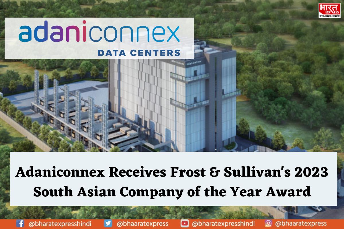 Adaniconnex Receives Frost & Sullivan’s 2023 South Asian Company of the Year Award for Data Center Infrastructure and Operational Excellence