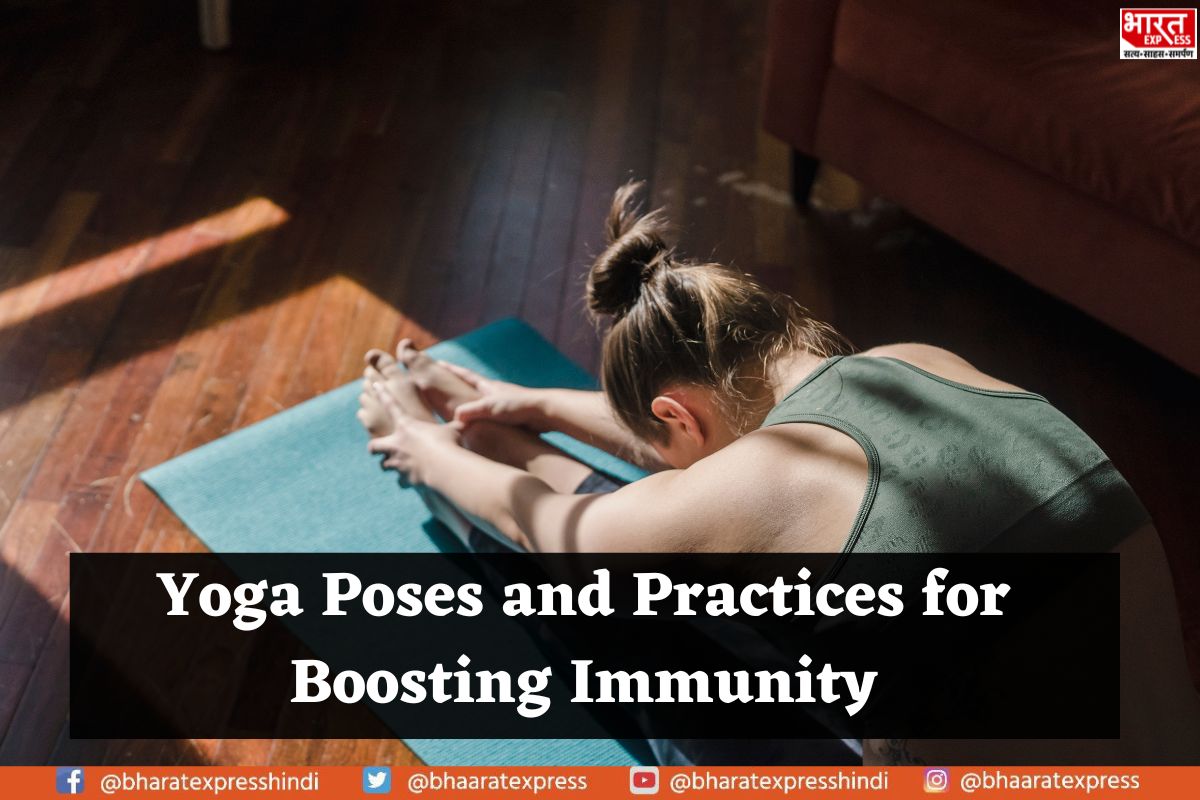 Strengthen Your Immune System: Yoga Poses and Practices for Boosting Immunity