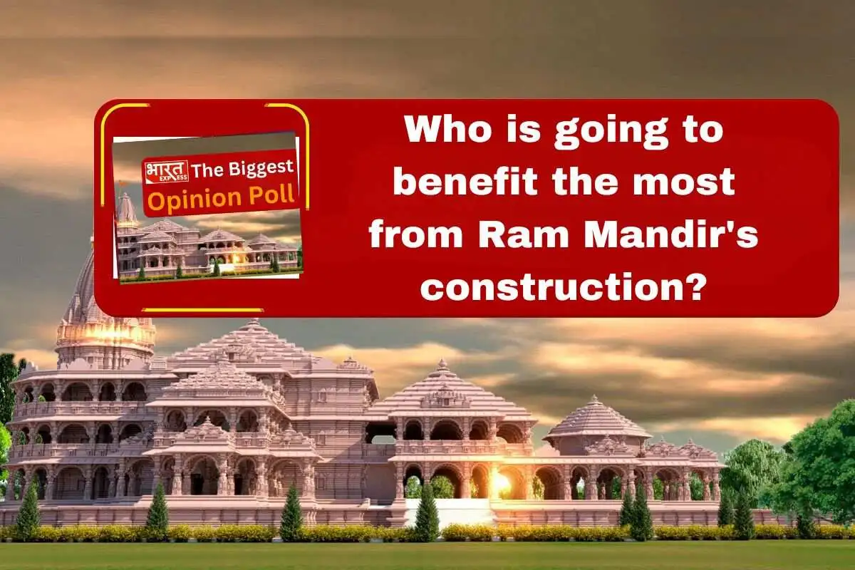 Bharat Express Opinion Poll: Who is going to benefit the most from Ram Mandir’s construction? Public opinion revealed through survey
