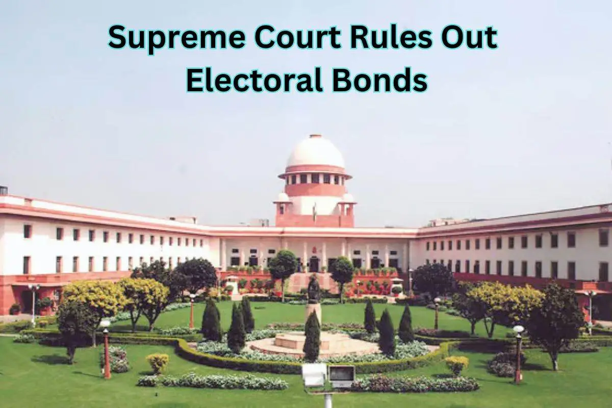 Supreme Courts Puts Full Stop On Electoral Bonds Calling It ‘Unconstitutional’
