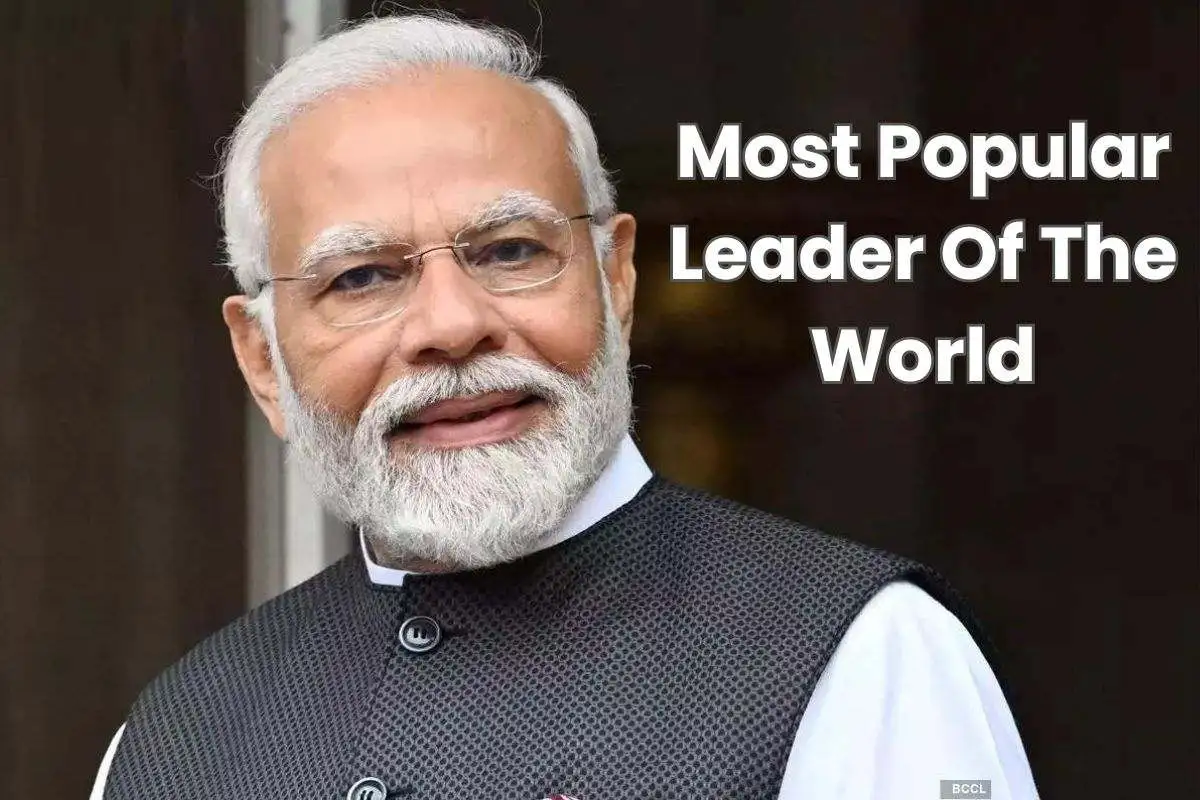 Prime Minister Narendra Modi Emerges As The Most Popular Leader Of The World