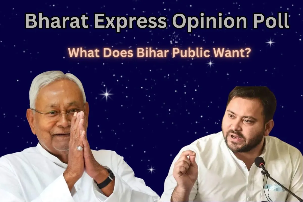 Bharat Express Opinion Poll: What Does Bihar Say?