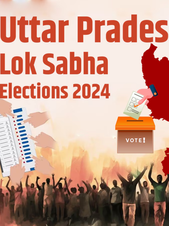 Uttar Pradesh Lok Sabha Election 2024 Phases, Key constituencies and