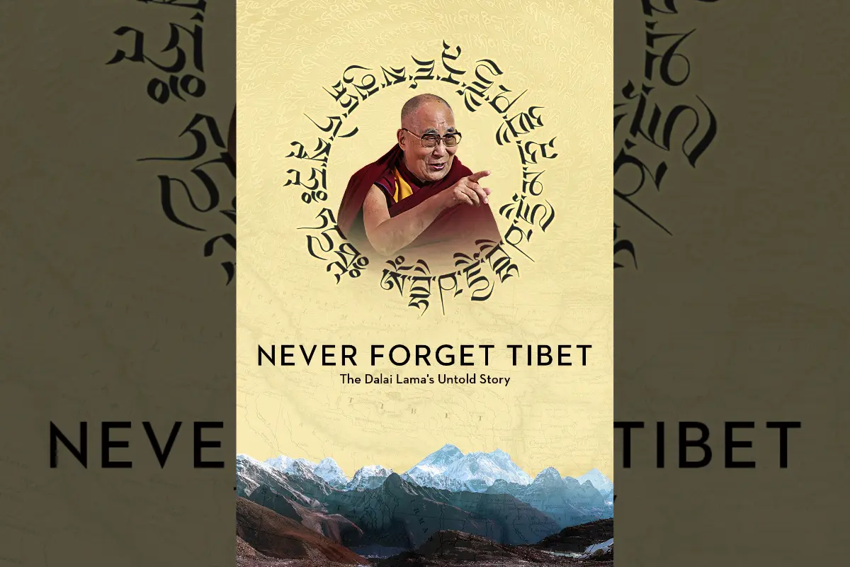 Documentary ‘Never Forget Tibet: The Dalai Lama’s Untold Story’ Released Worldwide On His 89th Birthday