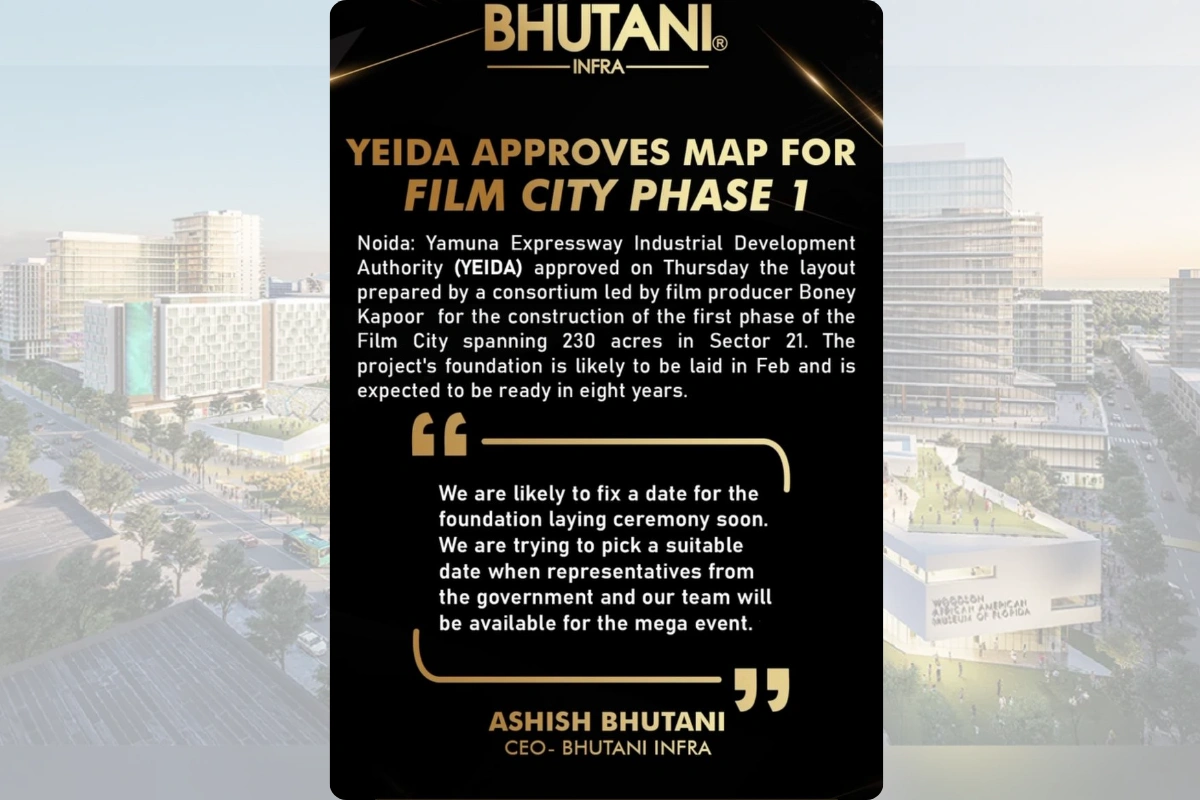 Authorities Approves BHUTANI Infra's Map For Film City Phase 1