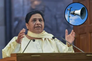 Mayawati Criticizes UP Government’s Loudspeaker Crackdown During Ramzan