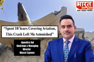 Ahmedabad Plane Crash: CMD Upendrra Rai, After A Decade Covering Aviation, Says ‘This One Left Me Astonished’