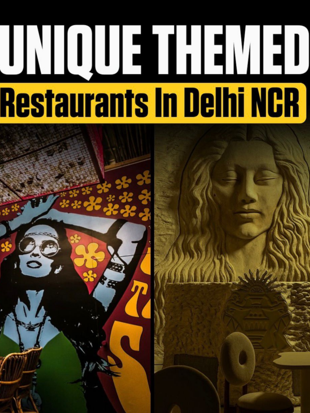 Unique Themed Restaurants In Delhi NCR