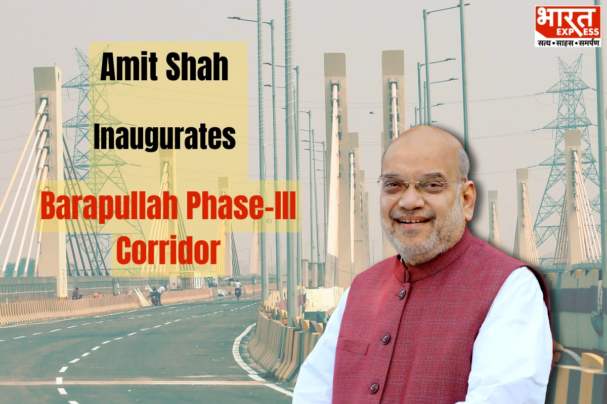HM Amit Shah Inaugurates Barapullah Phase-III Corridor To Improve Delhi Traffic Connectivity