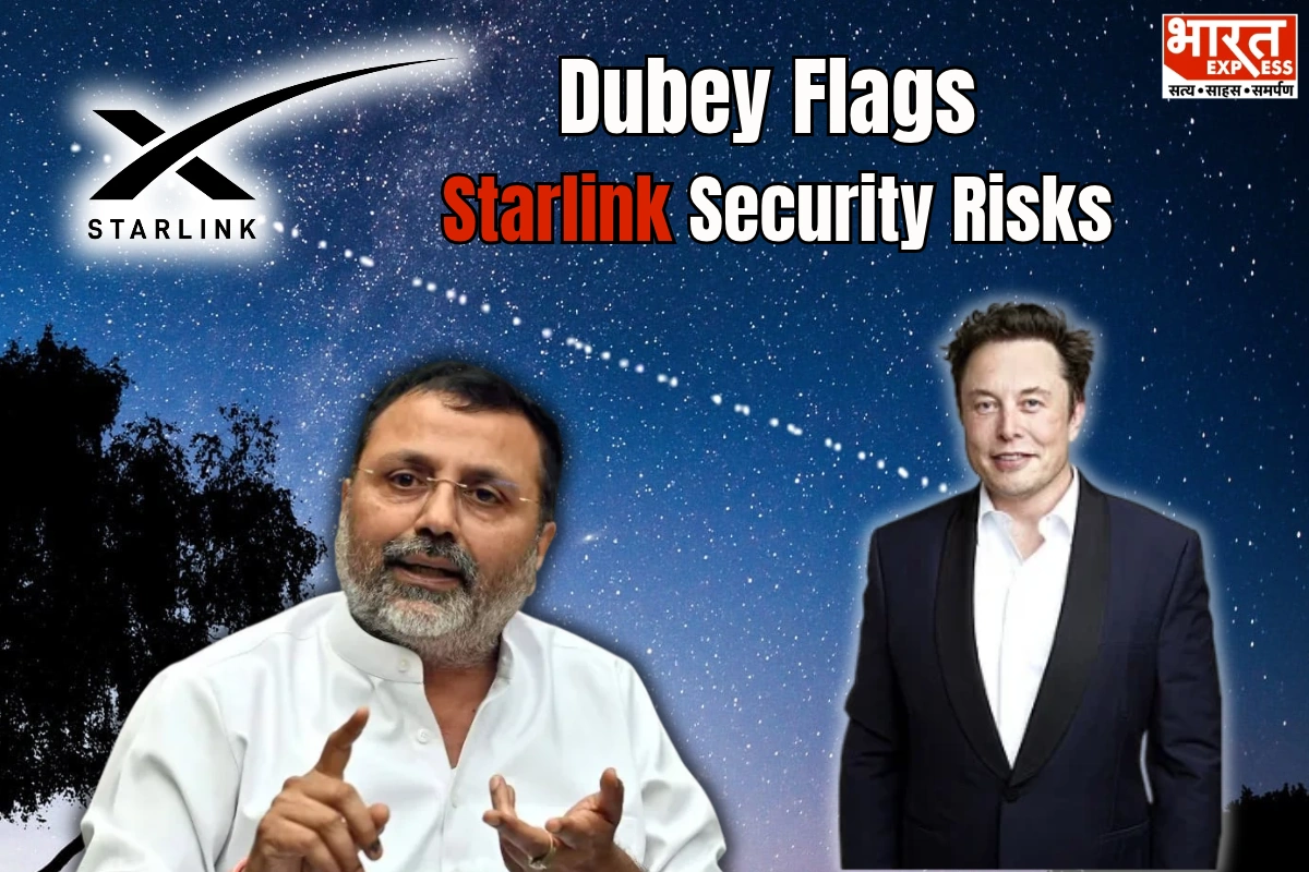 Nishikant Dubey Flags Starlink Security Concerns; Says India Won’t Yield To Pressure