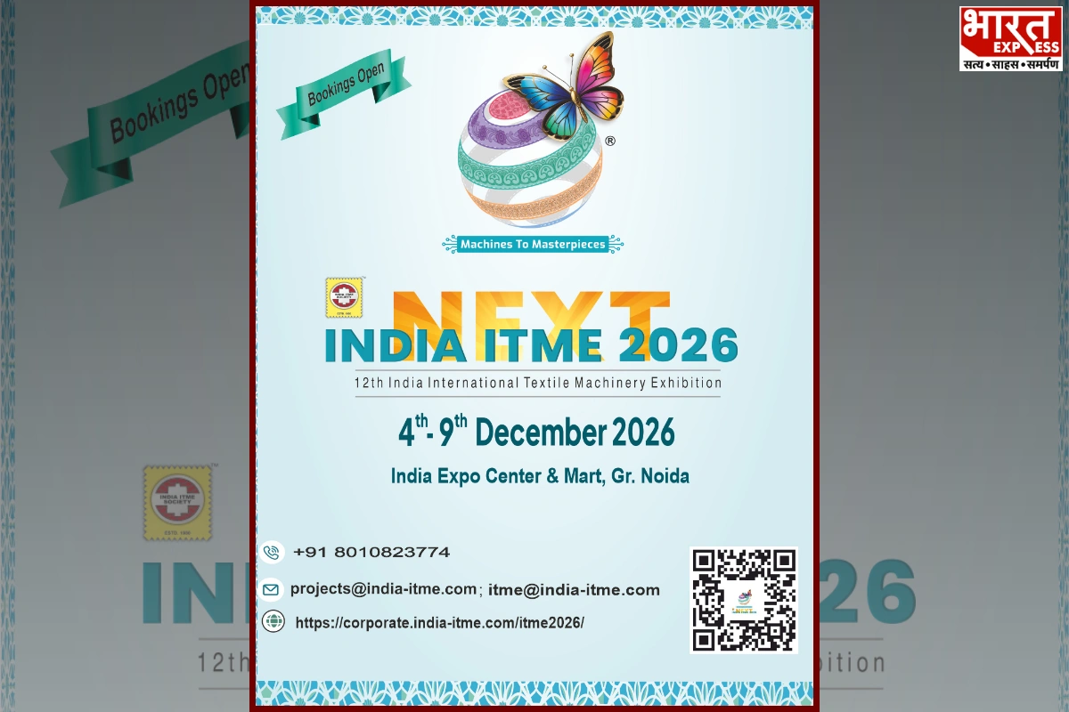 India ITME 2026 To Bring Global Textile Technology Industry To Greater Noida